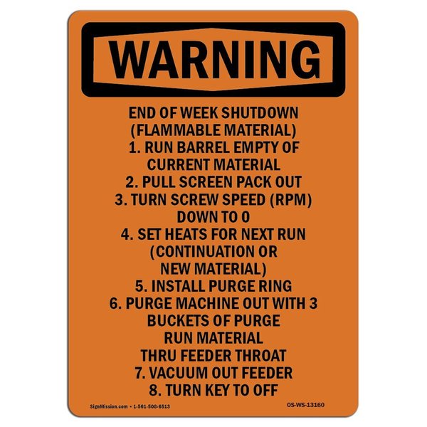 Signmission OSHA Warning Sign, 24" Height, Rigid Plastic, End Of Week Shutdown (Flammable, Portrait OS-WS-P-1824-V-13160